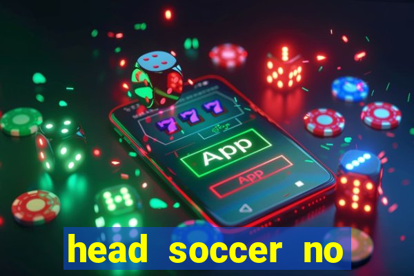 head soccer no click jogos